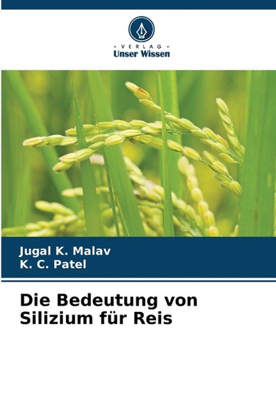 Die Verlag Unser Wissen Die Bedeutung von Silizium für Reis Paperback