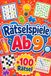 Rätselspiele Ab 9: +100 Rätsel – Knifflige Denkduelle mit Logik, Konzentration, Fantasie und überraschenden Geistesblitzen