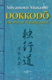 Dokkodo. Bol. Dokkodo. The Way of Walking Alone Paperback