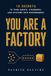 You Oluyide Press You Are a Factory: 10 Secrets to Turn Habits, Standards, and Systems into Performance Paperback