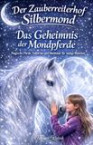 Der Independently Published Der Zauberreiterhof Silbermond - Das Geheimnis der Mondpferde