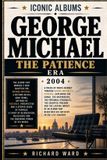 Iconic Albums George Michael The Patience Era (2004) Paperback