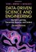 Data-Driven Science and Engineering: Machine Learning, Dynamical Systems, and Control