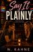 Say It Plainly