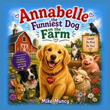 Annnabelle The Funniest Dog on the Farm Paperback