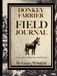 Donkey Farrier Field Journal: Principles of Donkey Hoof Care