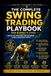 THE COMPLETE SWING TRADING PLAYBOOK