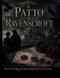 Il Patto di Ravenscroft: Una saga romantasy vittoriana: maledizioni, corti d'ombra e un patto da spezzare