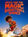 Micah and the Magic Basketball Shoes