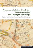 Flurnamen Leipziger Universitätsvlg Flurnamen als kulturelles Erbe - Sprachdenkmäler aus Thüringen und Europa Paperback