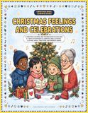 Christmas Feelings and Celebrations: A Christmas Coloring and Tracing Book for Kids Ages 4–7