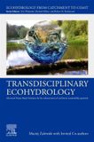 Transdisciplinary Elsevier Ecohydrology from Catchment to Coast- Transdisciplinary Ecohydrology