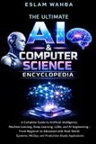 The Modern Cloud & AI Engineering-The Ultimate AI & Computer Science Encyclopedia