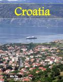 Croatia: A Luxury Coffee Table Book of Iconic Landmarks