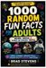 1000 Libri GmbH The 1000 Series: Wit, Wonder & Wisdom for the Curious Adult Mind- 1000 Random Fun Facts for Adults