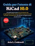 Guida Libri GmbH Guida per l'utente di KiCad 10.0