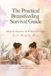 The Practical Breastfeeding Survival Guide