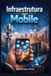 Infraestrutura Independently Published Infraestrutura para Mobile Paperback