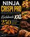 Ninja Crispi Pro Heißluftfritteuse Kochbuch XXL