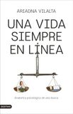 Una Ediciones Destino Una vida siempre en línea Paperback