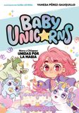 Nora Salamandra Infantil Y Juvenil Baby Unicorns- Nora y Chispas: unidas por la magia / Nora and Chispas: United by Magic Paperback
