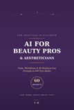 AI for Beauty Pros & Aestheticians