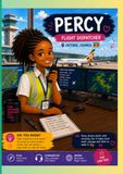 Dream Africa's Aviation Heroes: Percy the Flight Dispatcher: An Inspiring African Aviation Story for Young Dreamers