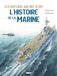 Ces bateaux qui ont écrit l'histoire de la Marine