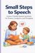 Small Steps to Speech Paperback
