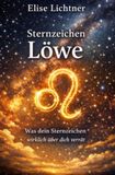 Sternzeichen Löwe - Was dein Sternzeichen wirklich über dich verrät: 4
