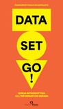 Data Edizioni Efesto Data set go! Guida introduttiva all'information design Paperback