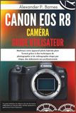 Canon EOS R8 Caméra Guide Utilisateur