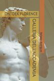 GALLERIA Independently Published Galleria Dell'accademia Paperback