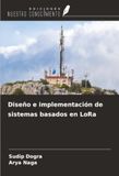 Diseño OmniScriptum SRL Diseño e implementación de sistemas basados en LoRa Paperback
