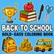 Back To School Bold And Easy Coloring Book