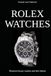 ROLEX WATCHES - Historical luxury watches and their history: About the brand history and iconic Rolex wristwatches