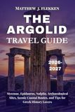 THE ARGOLID Travel Guide 2026-2027