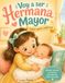 Voy a ser Hermana Mayor: Libro para colorear y celebrar la llegada del bebé