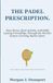 THE PADEL PRESCRIPTION