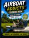 Airboat Addicts Kids Coloring Book: Everglades Edition 1