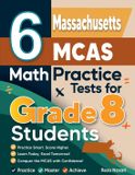 6 Effortless Math Education 6 Massachusetts MCAS Math Practice Tests for Grade 8 Students