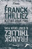 Il Fleuve Noir Il Etait Deux Fois... Paperback 509 pages Franck Thilliez