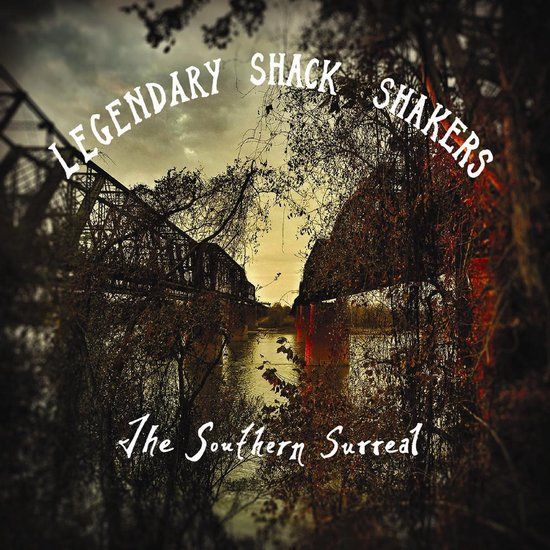 Sonic Rendezvous Legendary Shack Shakers - The Southern Surreal (LP)