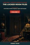 The Locked Room Files, Volume 2: 40 More Murder Mystery Logic Grid Puzzles for Adults - Large Print Whodunit Brain Teasers with Complete Step-by-Step Worked Solutions