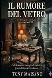 IL Independently Published Il Rumore del Vetro Paperback