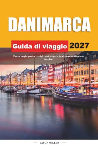 GUIDA DI VIAGGIO DANIMARCA 2027