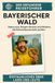 Bayerischer Wald: Natur pur, Regen deluxe und Hütten, die Entschlossenheit prüfen. Der erfundene Reiseführer 9783695384884