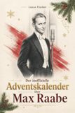 elian Der inoffizielle Adventskalender über Max Raabe