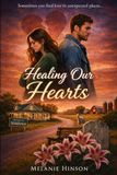 Healing Our Hearts