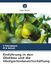 Einführung in den Obstbau und die Obstgartenbewirtschaftung